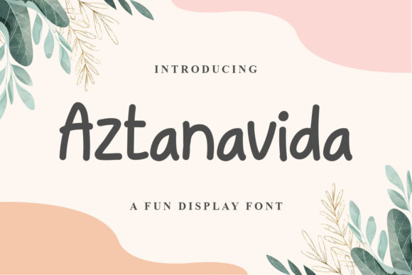 Aztanavida: A Font for Bold Campaigns