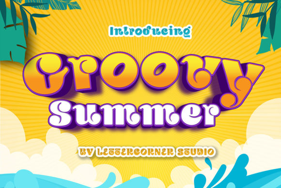Font Choice That Speaks Volumes: Groovy Summer