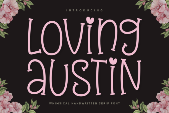 Font Choice That Speaks Volumes: Loving Austin in Action