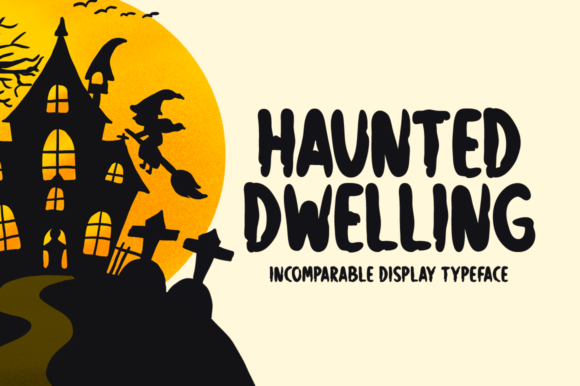 Haunted Dwelling: A Font That Brings Character to Your Brand