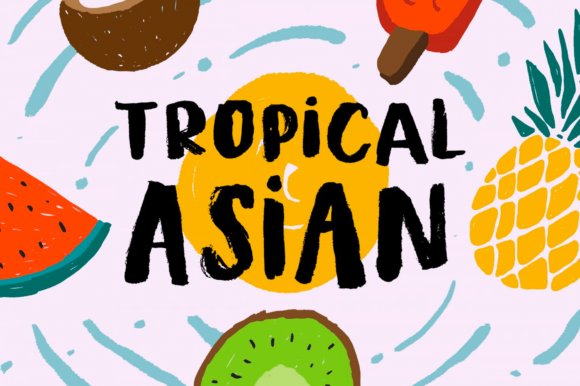 Tropical Asian: A Font for Impactful Digital Design